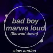 Bad Boy Slower