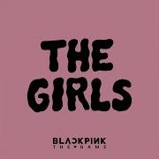 The Girls Blackpink Instrumental