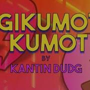 Gikumot Kumot Song