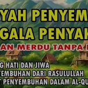 Ruqyah Penyembuh Segala Penyakit