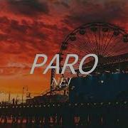 Nej Paro Slowed Speed Up Version