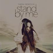 Stand By Me G Spliff Remix Sarah Menescal