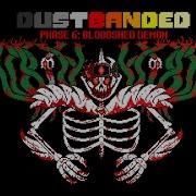 Dustbanded Phase 6