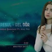 Azeri Remix Gel Gör