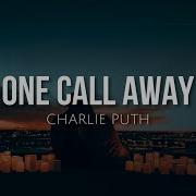 One Call Away By Charlie Puth Lyrics