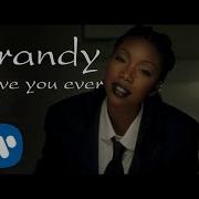 Have You Ever Loved Someone Brandy