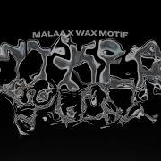 Malaa Wax Motif Otherside