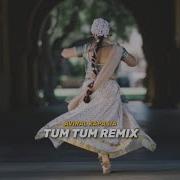 Tum Tum Remix