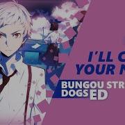 English Bungou Stray Dogs Ed Namae Wo Yobu Yo