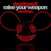 Deadmau5 Ft Greta Svabo Bech Raise Your Weapon Noisia Remix