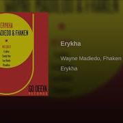 Erykha Wayne Madiedo Fhaken