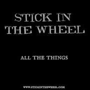 Stick In The Wheel All The Things Bones Ep Stickinthewheel