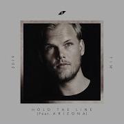 Hold The Line Feat A R I Z O N A Avicii