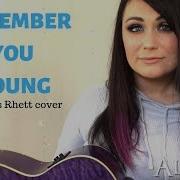 Remember You Young Thomas Rhett Cover Alayna