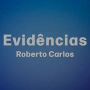 Roberto Carlos Evidencias