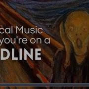 Deadline Classical Music