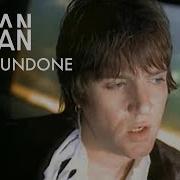 Duran Come Undone