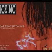 Ice Mc Take Away The Colour Remix