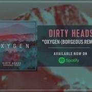 Dirty Heads Oxygen Remix