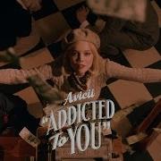 Addicted To You Avicii