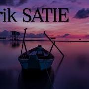 Erik Satie Gymnopedies 1 2 3 60 Min