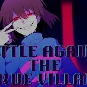 Battle Against The True Villain Undertale Genocide Fansong