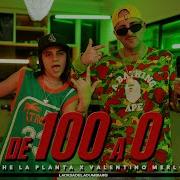 The La Planta De 100 A 0