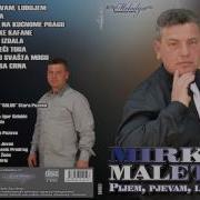 Mirko Maletic Mix Sve Pesme