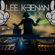 Lee Keenan Megamix 2024