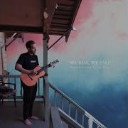 San Holo We Rise Acoustic