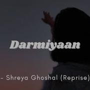 Darmiyaan Reprise Female Version