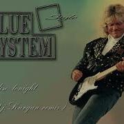 Blue System Style My Paradise Tonight Dj Kurgan Eurodfnce Remix