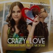 Crazy In Love Feat Natti Natasha