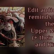 Edit Audios That Reminds Me Of The Upper Moons Their Lord And King Demon Slayer