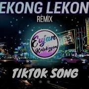 Lekong Lekong Tiktok