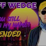 Cliff Wedge Do You Still Know My Name