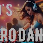 Eurodance Mix 2024 Best Dance Hits Best Of 90S Pop Dance