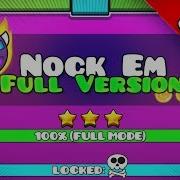 Nock Em Full Version Geometry Dash 2 11