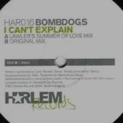 Bombdogs I Can T Explain Original Vocal Mix