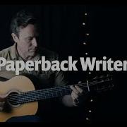 Paperback Writer The Beatles Fingerstyle Guitar