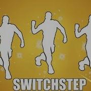 Fortnite Emote Switchstep 1Hour