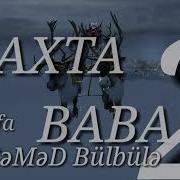 Saxta Baba 2018 Semed Bulbuleli