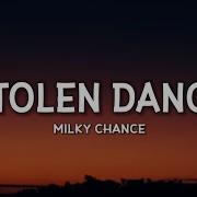 Milky Chance Stolen Dance Lyrics