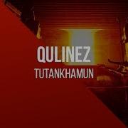 Tutankhamun Qulinez