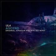 Ascend Myk Bee Remix By Ula