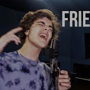 Marshmello Anne Marie Friends Cover By Alexander Stewart Lyric Video