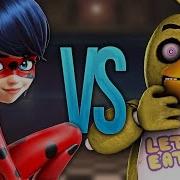 Супер Рэп Битва Леди Баг Vs Чика Леди Баг И Супер Кот Против Fnaf