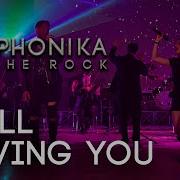 Symphonika Still Loving You