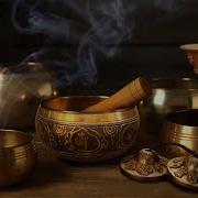 The Sound Of Inner Peace Singing Bowls Tibetan Meditation Healing Sounds