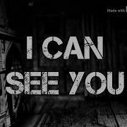 I Can See You Horror Song